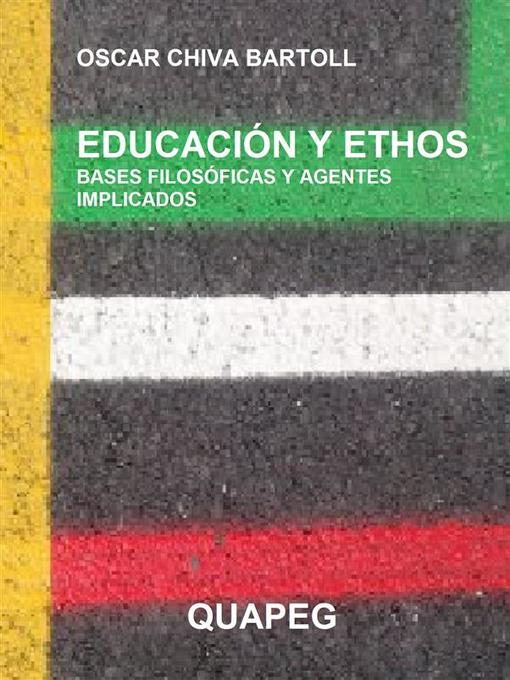 Title details for Educación y ethos by Oscar Chiva Bartoll - Available